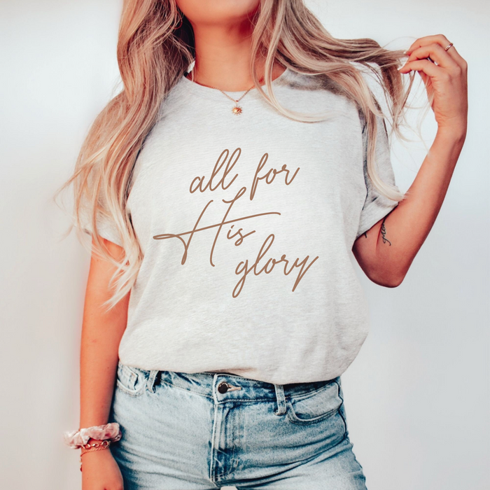 All For His Glory Christian Womens T-Shirt