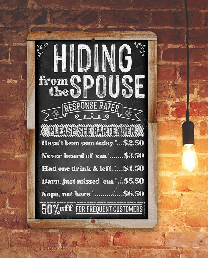 Hiding From The Spouse - Metal Sign | Lone Star Art.