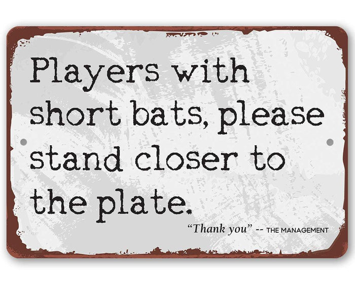 Players With Short Bats - Metal Sign | Lone Star Art.