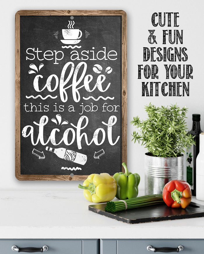 Step Aside Coffee - Metal Sign | Lone Star Art.