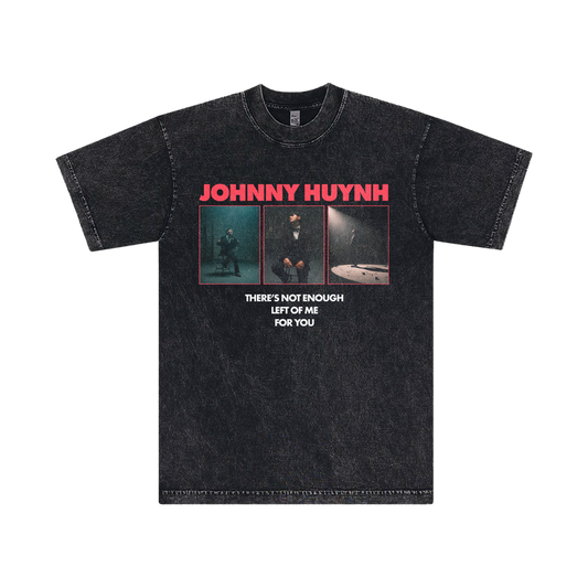 Black tee by Johnny Huynh featuring bold red logo over three moody streetlamp photos. White text below reads "THERES NOT ENOUGH LEFT OF ME FOR YOU." Crafted for fans of standout Mineral Wash Tees.