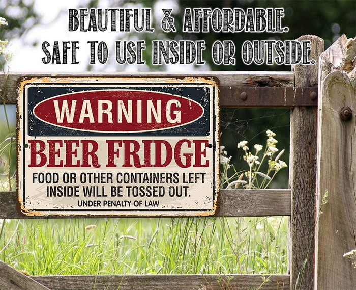 Warning Beer Fridge - Metal Sign | Lone Star Art.