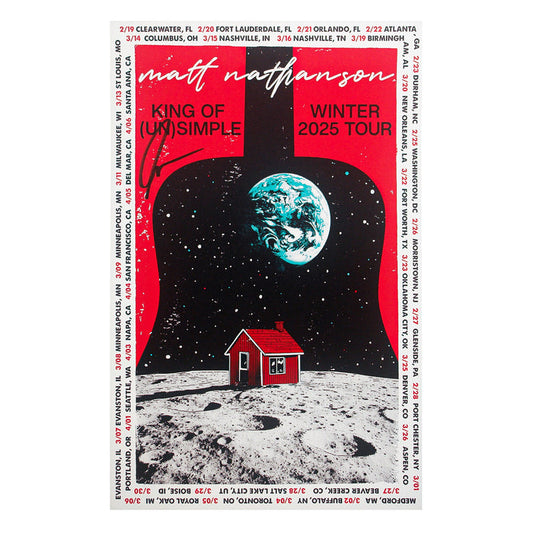 A red house sits on the moon with Earth above. "Matt Nathanson King of (Un)Simple Winter 2025 Tour" is written at the top, with tour dates and cities bordering the design.